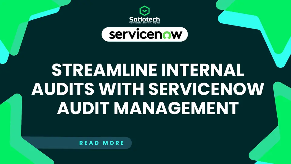 ServiceNow Audit Management: Transform Compliance into Strategic Value
