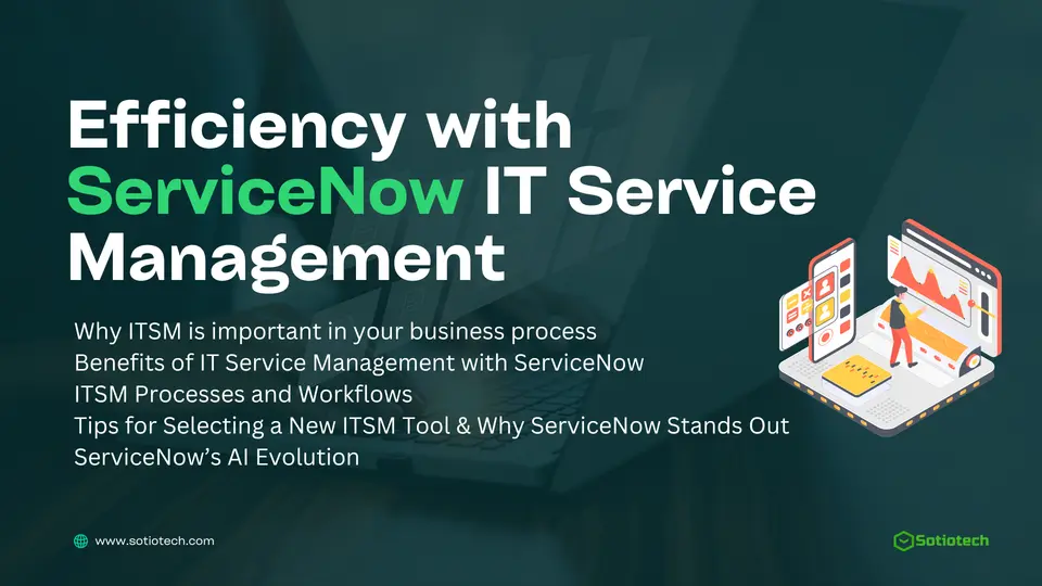 Maximizing Efficiency with ServiceNow IT Service Management