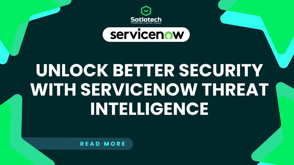 How ServiceNow Threat Intelligence Improves Security Operations