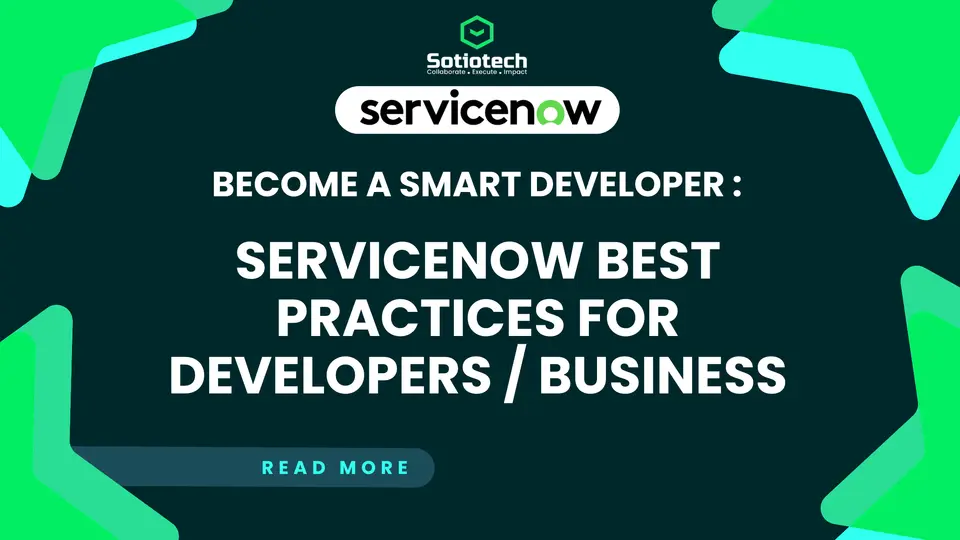 ServiceNow Best Practices for Developers / Business